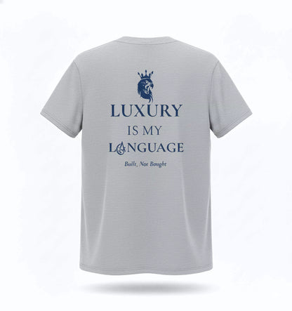Luxury is My Language T-shirt - Luxury is My Language T-shirt Alex Shogun Men's Clothes